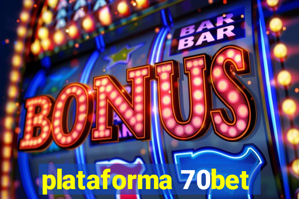 plataforma 70bet